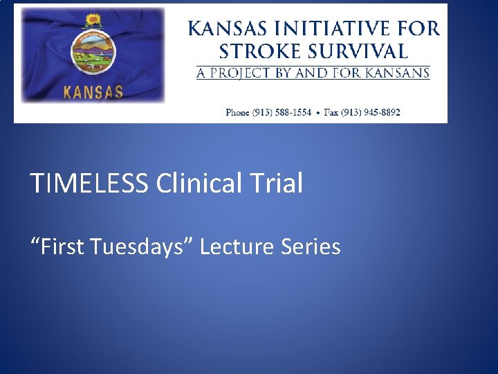 Update from education committee • Train the trainer—content reviewed from TIMELESS Clinical Trial “First