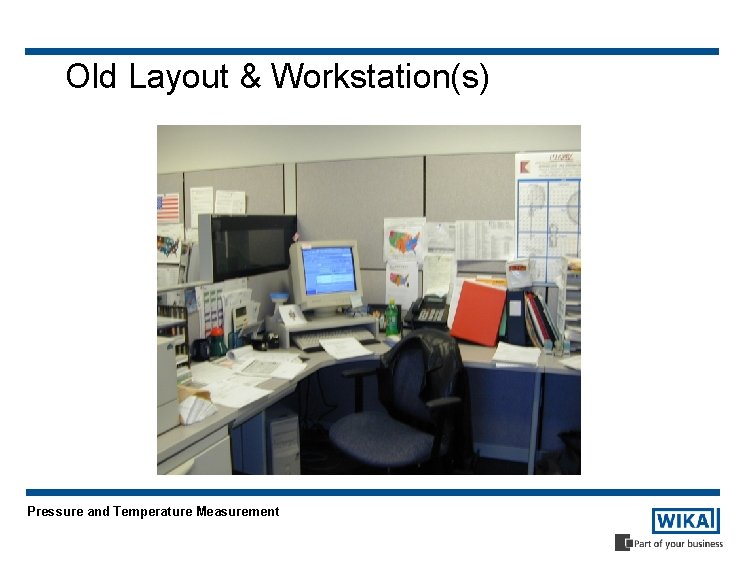 Old Layout & Workstation(s) Pressure and Temperature Measurement 
