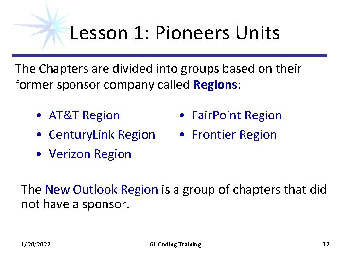 Lesson 1: Pioneers Units The Chapters are divided into groups based on their former Lesson 1: Pioneers Units The Chapters are divided into groups based on their former