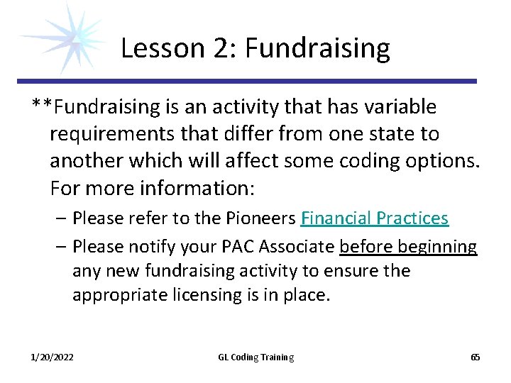 Lesson 2: Fundraising **Fundraising is an activity that has variable requirements that differ from Lesson 2: Fundraising **Fundraising is an activity that has variable requirements that differ from