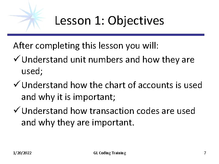 Lesson 1: Objectives After completing this lesson you will: ü Understand unit numbers and Lesson 1: Objectives After completing this lesson you will: ü Understand unit numbers and