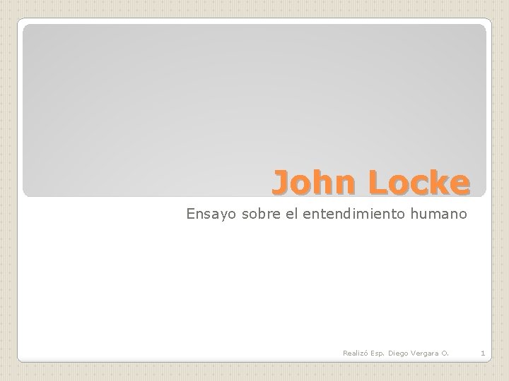 John Locke Ensayo sobre el entendimiento humano Realiz
