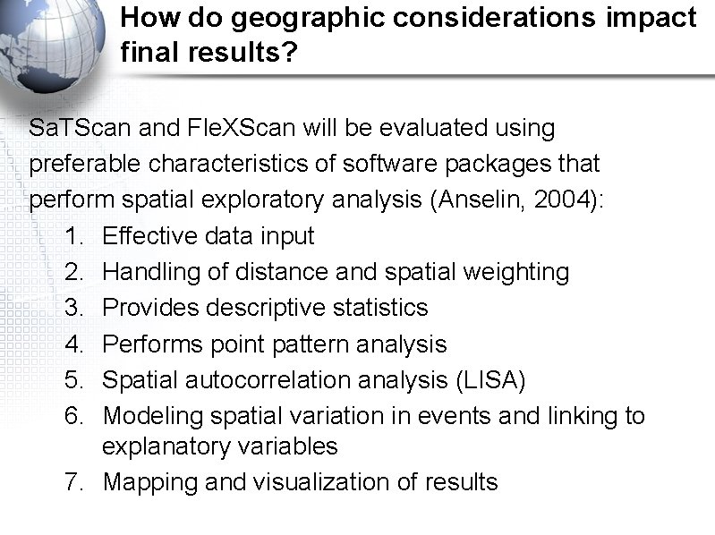 How do geographic considerations impact final results? Sa. TScan and Fle. XScan will be