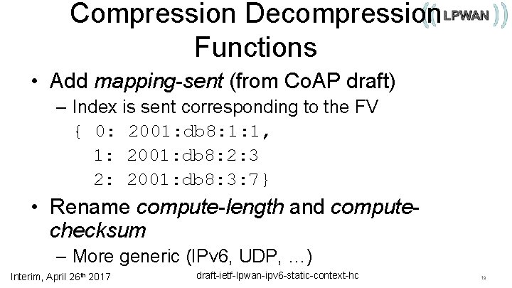 Compression Decompression Functions • Add mapping-sent (from Co. AP draft) – Index is sent
