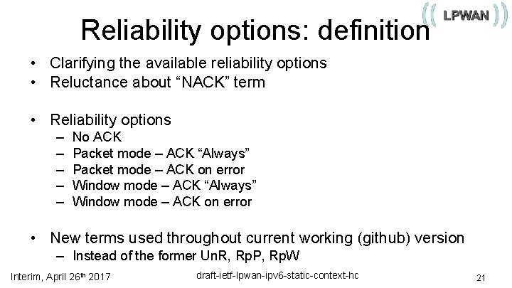 Reliability options: definition • Clarifying the available reliability options • Reluctance about “NACK” term