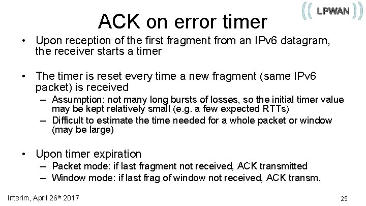 ACK on error timer • Upon reception of the first fragment from an IPv