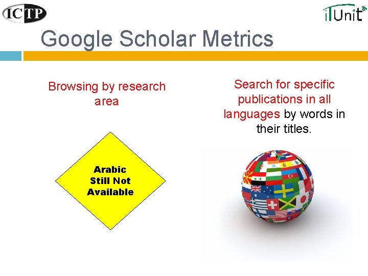 Google Scholar Metrics Browsing by research area Arabic Still Not Available Search for specific