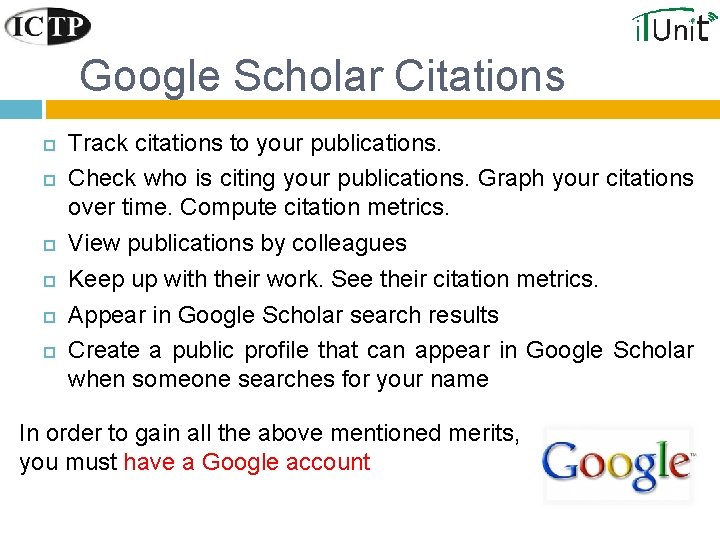 Google Scholar Citations Track citations to your publications. Check who is citing your publications.