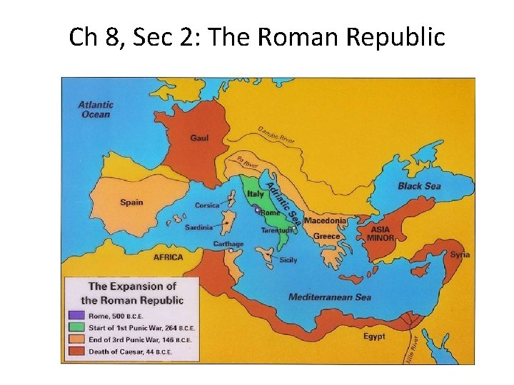 Ch 8, Sec 2: The Roman Republic 