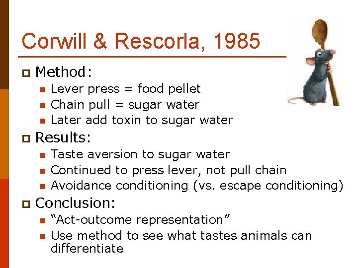 Corwill & Rescorla, 1985 p Method: n n n p Results: n n n