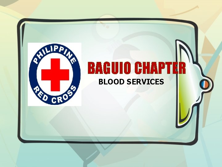 BAGUIO CHAPTER BLOOD SERVICES 