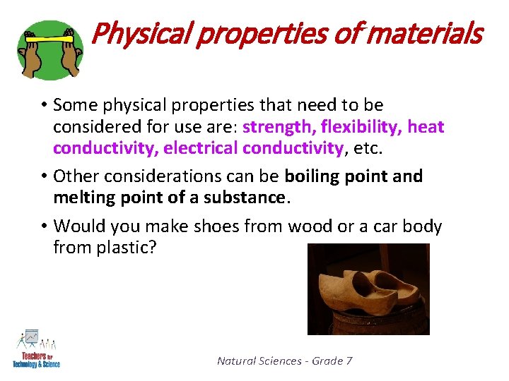 Physical properties of materials • Some physical properties that need to be considered for