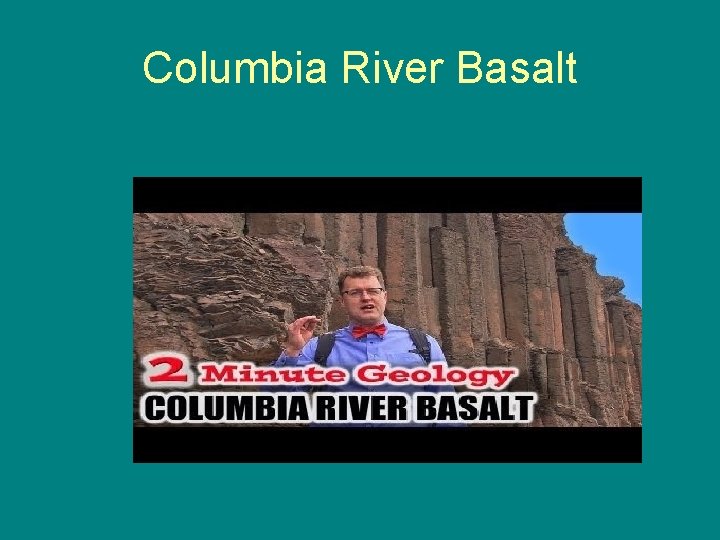 Columbia River Basalt 