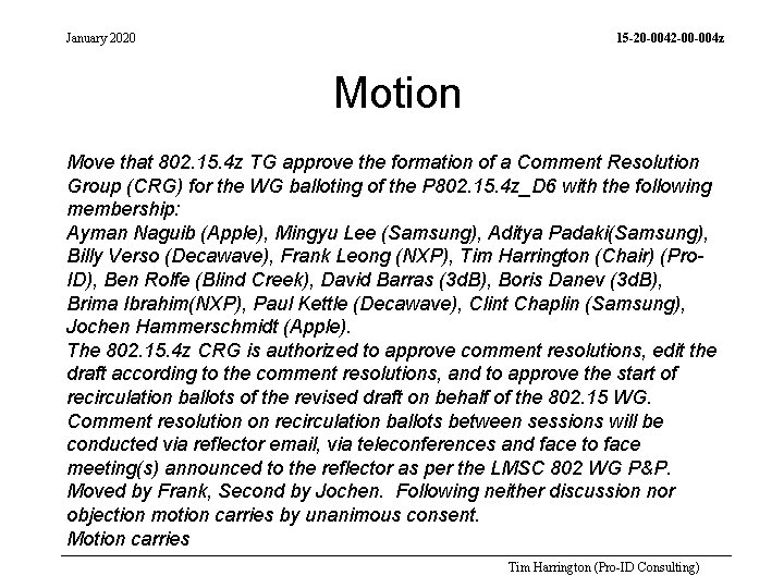 January 2020 15 -20 -0042 -00 -004 z Motion Move that 802. 15. 4