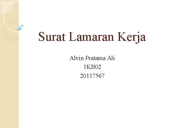 Surat Lamaran Kerja Alvin Pratama Ali 1 KB 02 20117567 