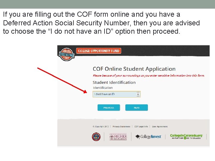 If you are filling out the COF form online and you have a Deferred