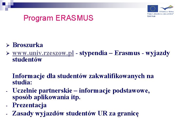 Program ERASMUS Ø Ø - Broszurka www. univ. rzeszow. pl - stypendia – Erasmus