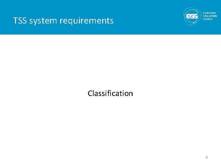 TSS system requirements Classification 8 