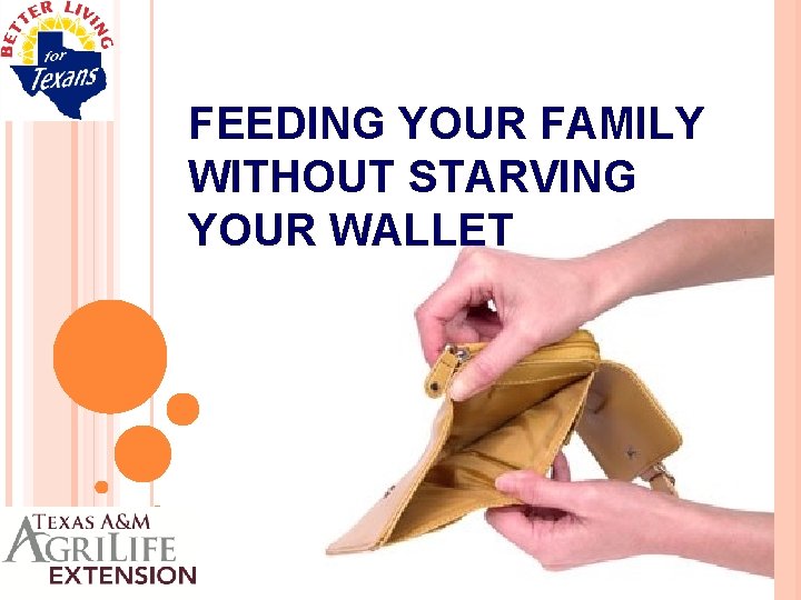 FEEDING YOUR FAMILY WITHOUT STARVING YOUR WALLET 