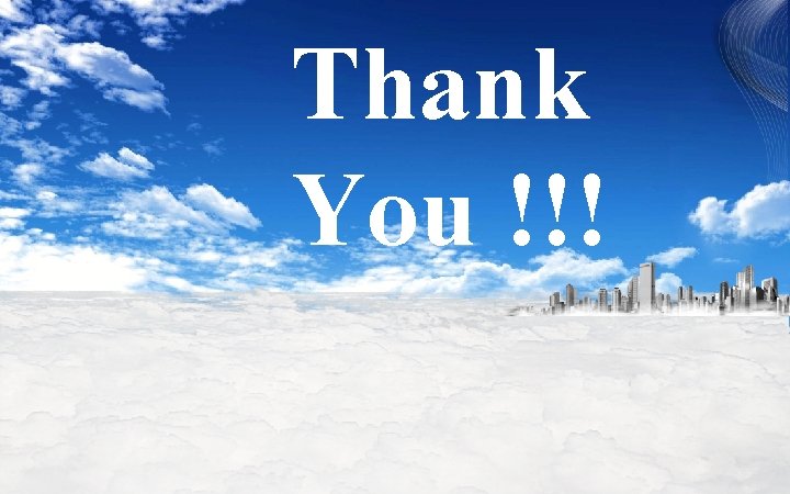 Thank You !!! 