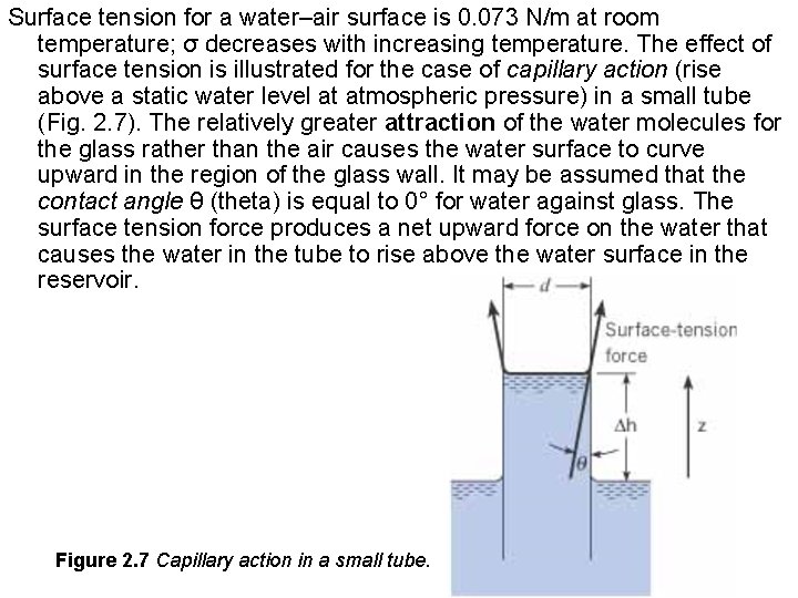 Surface tension for a water–air surface is 0. 073 N/m at room temperature; σ