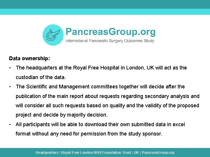 Data ownership: • The headquarters at the Royal Free Hospital in London, UK will Data ownership: • The headquarters at the Royal Free Hospital in London, UK will