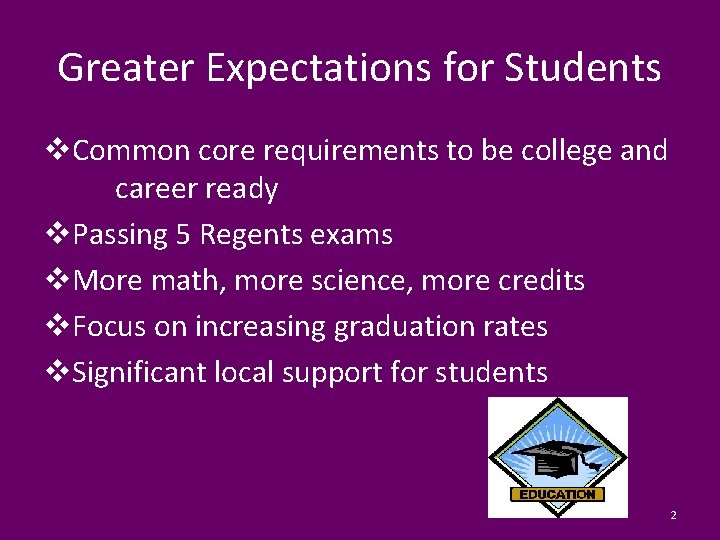 Greater Expectations for Students v. Common core requirements to be college and career ready