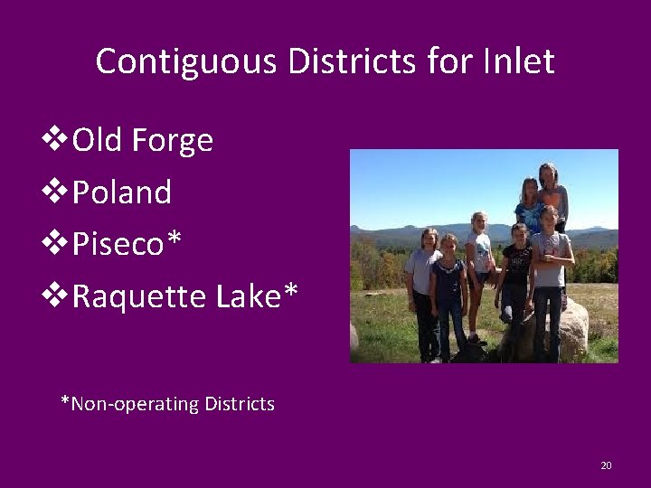 Contiguous Districts for Inlet v. Old Forge v. Poland v. Piseco* v. Raquette Lake*