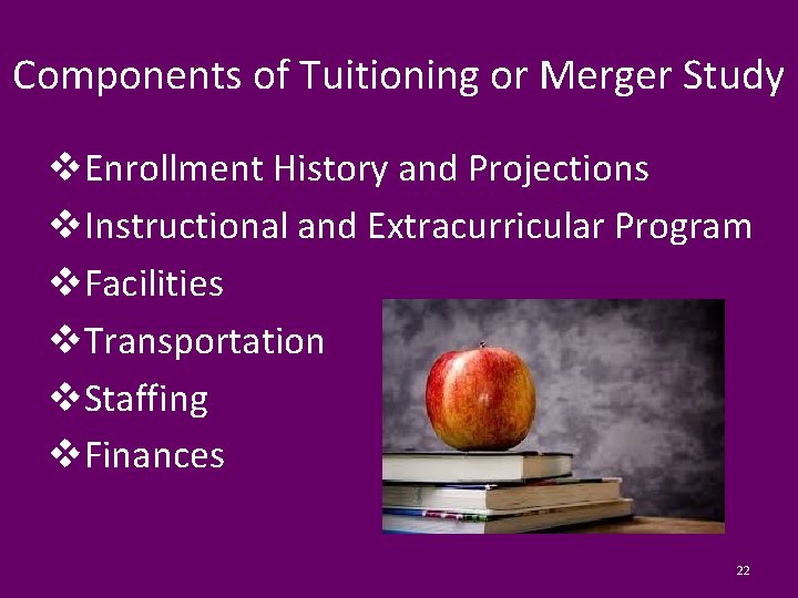 Components of Tuitioning or Merger Study v. Enrollment History and Projections v. Instructional and