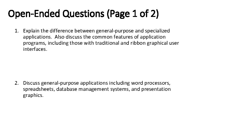 Open-Ended Questions (Page 1 of 2) 1. Explain the difference between general-purpose and specialized