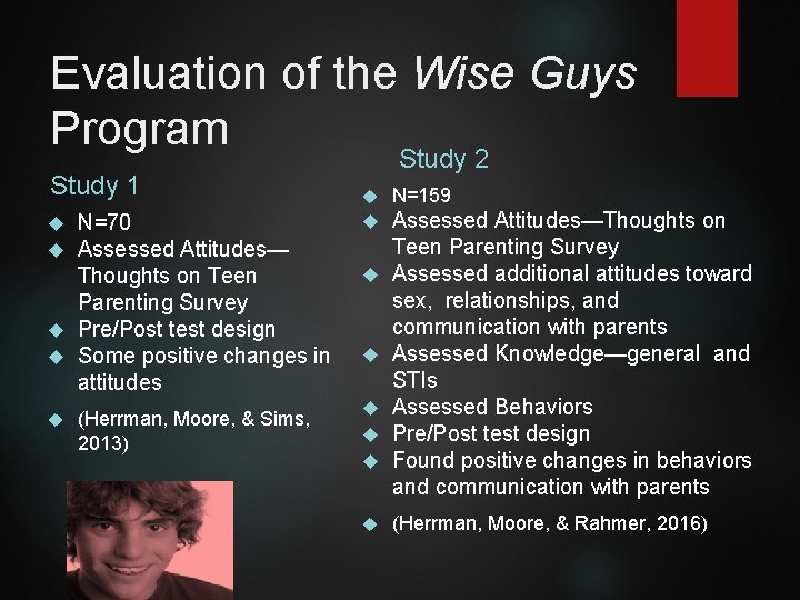 Evaluation of the Wise Guys Program Study 2 Study 1 N=70 Assessed Attitudes— Thoughts
