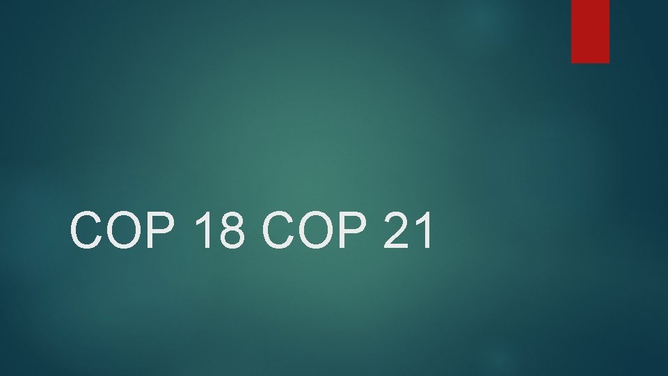 COP 18 COP 21 