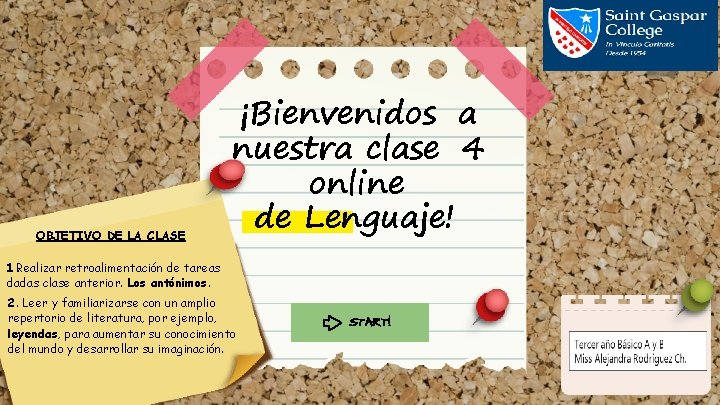 OBJETIVO DE LA CLASE ¡Bienvenidos a nuestra clase 4 online de Lenguaje! 1. Realizar