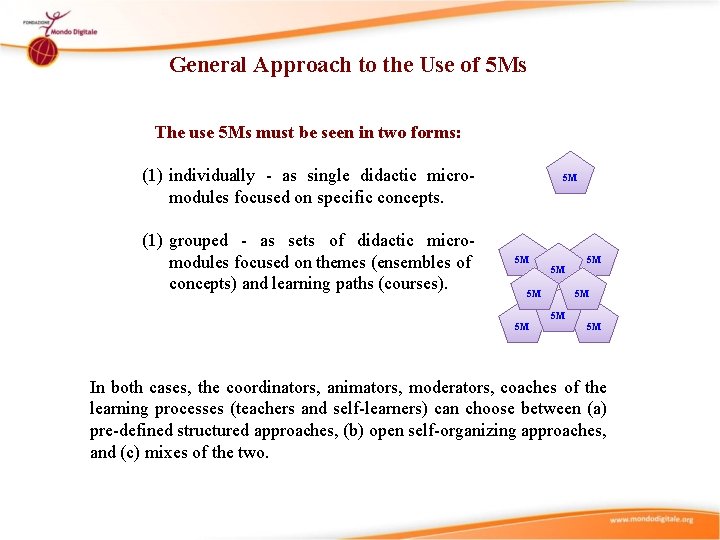 5 Ms Fivems Use Approaches General Approach to