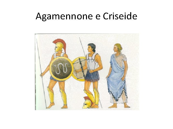 Agamennone e Criseide 