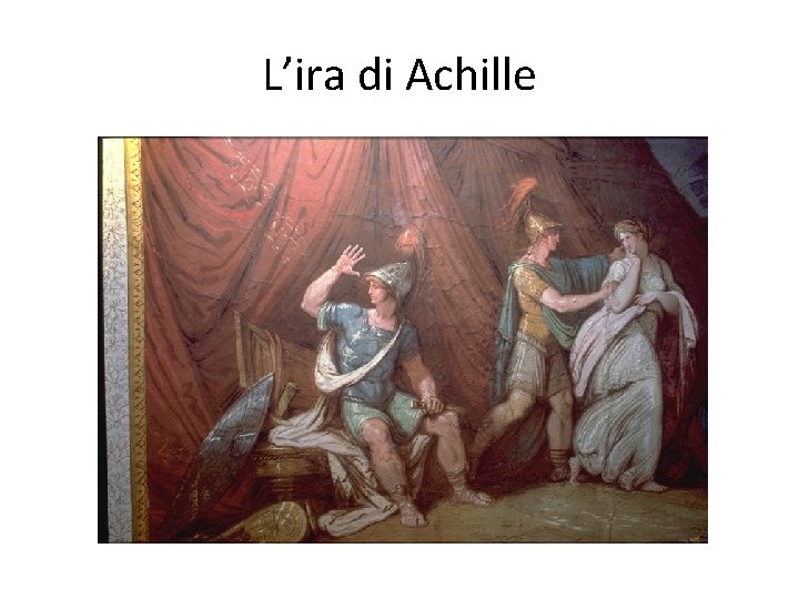 L’ira di Achille 