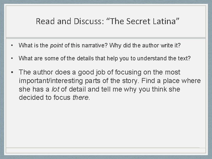 Read and Discuss: “The Secret Latina” • What is the point of this narrative?