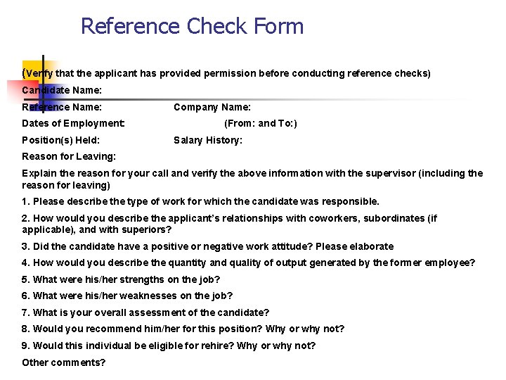 Reference Check Form (Verify that the applicant has provided permission before conducting reference checks)