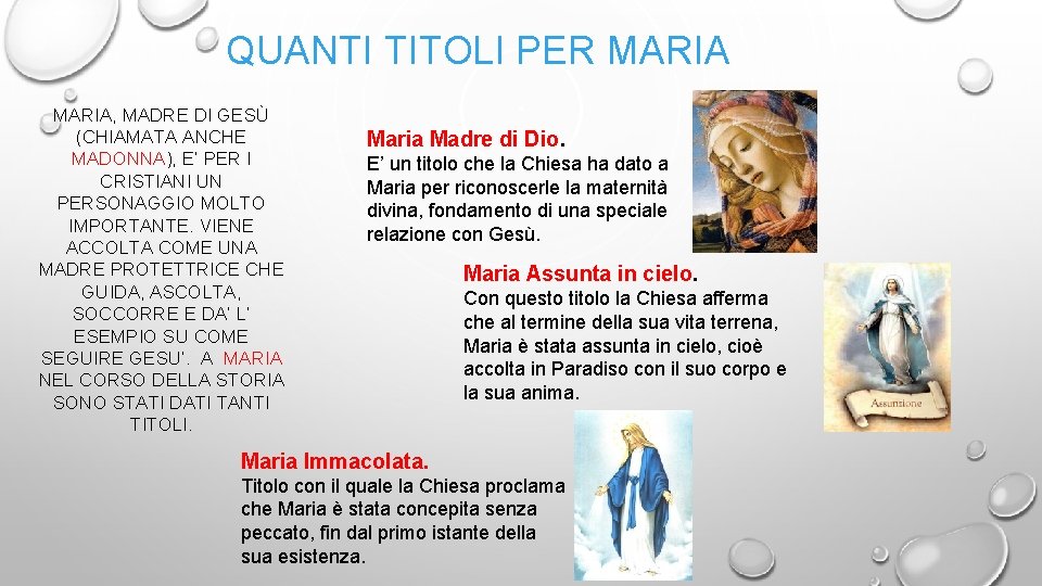 QUANTI TITOLI PER MARIA, MADRE DI GESÙ (CHIAMATA ANCHE MADONNA), E’ PER I CRISTIANI