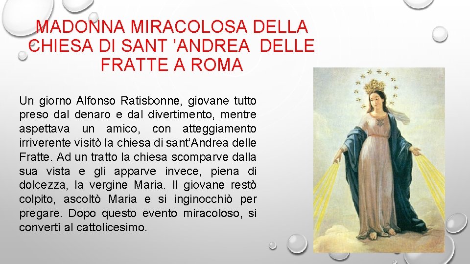 MADONNA MIRACOLOSA DELLA CHIESA DI SANT ’ANDREA DELLE FRATTE A ROMA Un giorno Alfonso