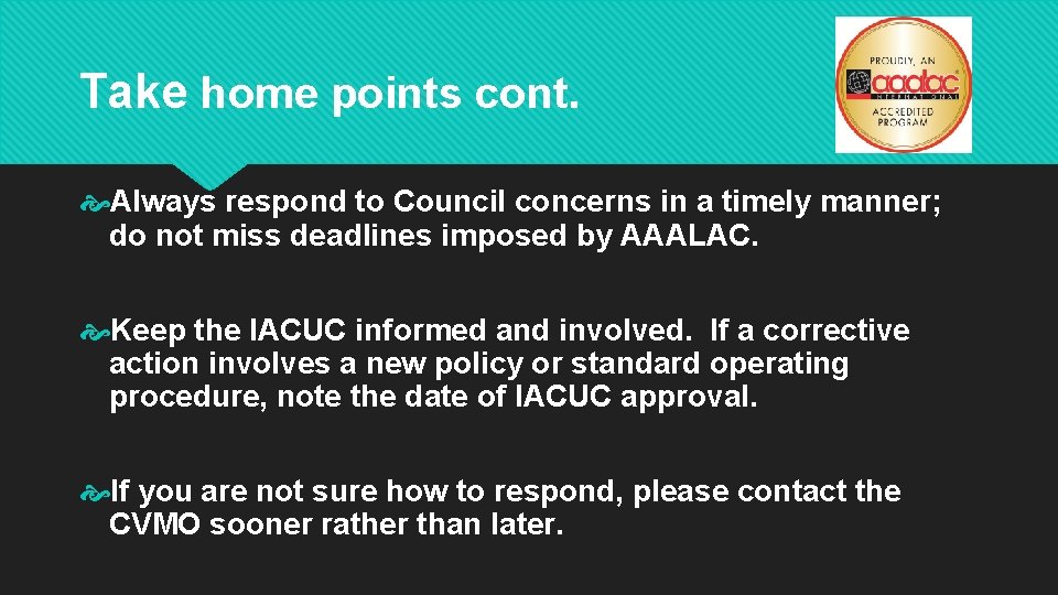 Take home points cont. Always respond to Council concerns in a timely manner; do Take home points cont. Always respond to Council concerns in a timely manner; do