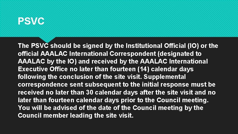 PSVC The PSVC should be signed by the Institutional Official (IO) or the official PSVC The PSVC should be signed by the Institutional Official (IO) or the official