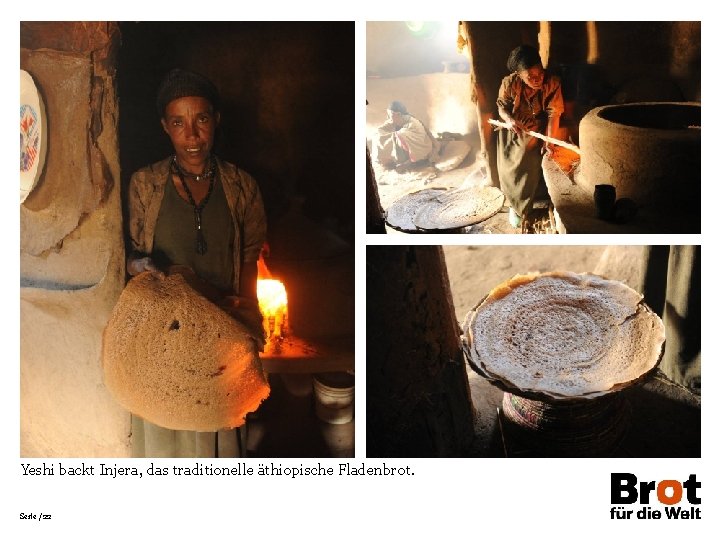 Yeshi backt Injera, das traditionelle äthiopische Fladenbrot. Seite /22 
