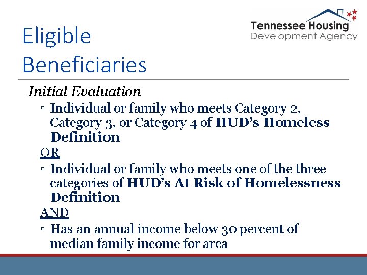 Eligible Beneficiaries Initial Evaluation ▫ Individual or family who meets Category 2, Category 3, Eligible Beneficiaries Initial Evaluation ▫ Individual or family who meets Category 2, Category 3,