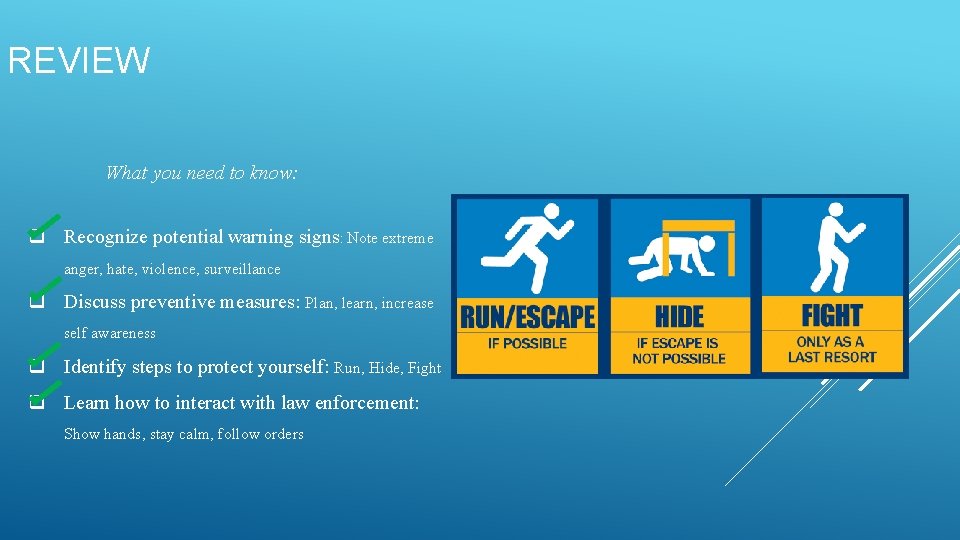 REVIEW What you need to know: q Recognize potential warning signs: Note extreme anger, REVIEW What you need to know: q Recognize potential warning signs: Note extreme anger,