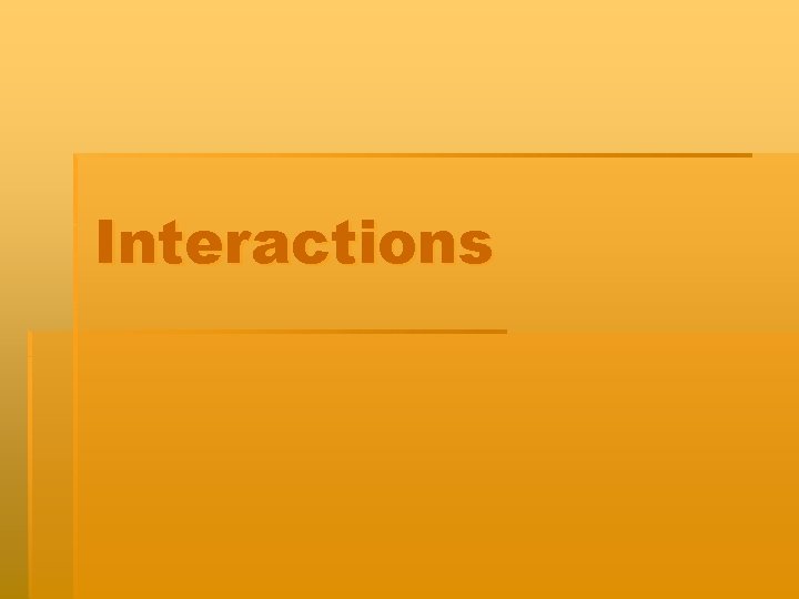 Interactions 