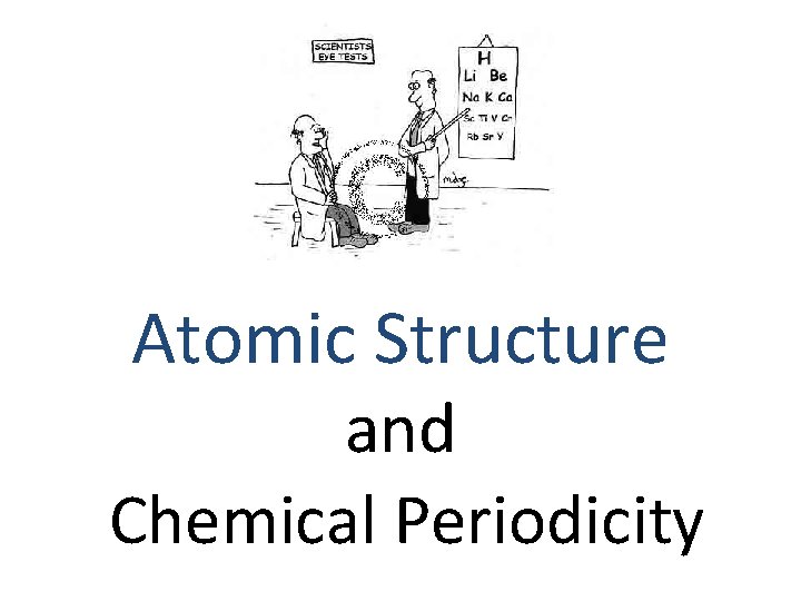 Atomic Structure and Chemical Periodicity 