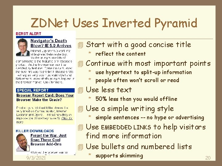 ZDNet Uses Inverted Pyramid 4 Start with a good concise title * reflect the