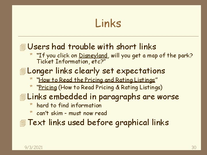 Links 4 Users had trouble with short links * “If you click on Disneyland,