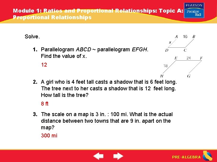 Module 1: Ratios and Proportional Relationships: Topic A: Proportional Relationships Solve. 1. Parallelogram ABCD